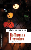 G&uuml;nter Neuwirth: Hoffmanns Erwachen