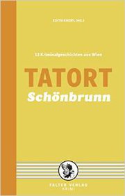 Edith Kneifl (Hg.): Tatort Sch&ouml;nbrunn