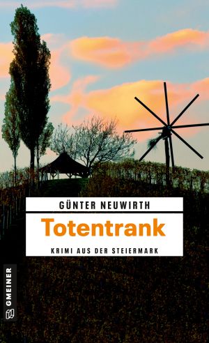 G&uuml;nter Neuwirth: Totentrank